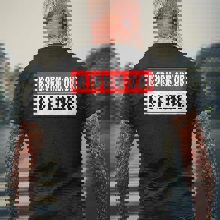 最高裁判所なんて冗談だよ最高に間違ってるシュープリームスのミーム メンズTシャツ バックプリント 高齢者への贈り物