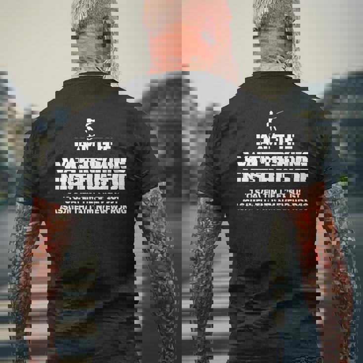 水上スキーインストラクターグラフィック I Am Never Wrong メンズTシャツ バックプリント 高齢者への贈り物