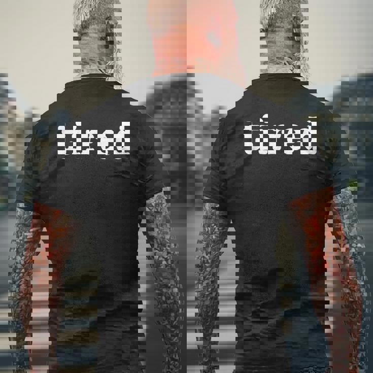 疲れた疲れ果てた変な疲れた人が疲れ果てた メンズTシャツ バックプリント 高齢者への贈り物