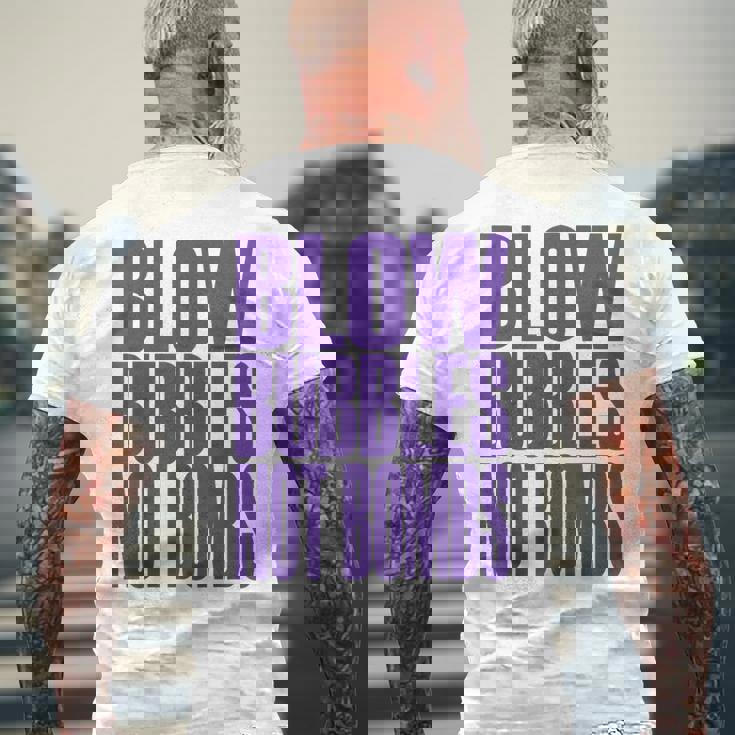 Big Print スローガン Blow Bubbles Not Bombs Rave Classic メンズTシャツ バックプリント 高齢者への贈り物