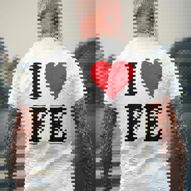 I Heart Fe Initials I Love FE First And Last Name F E メンズTシャツ バックプリント 高齢者への贈り物
