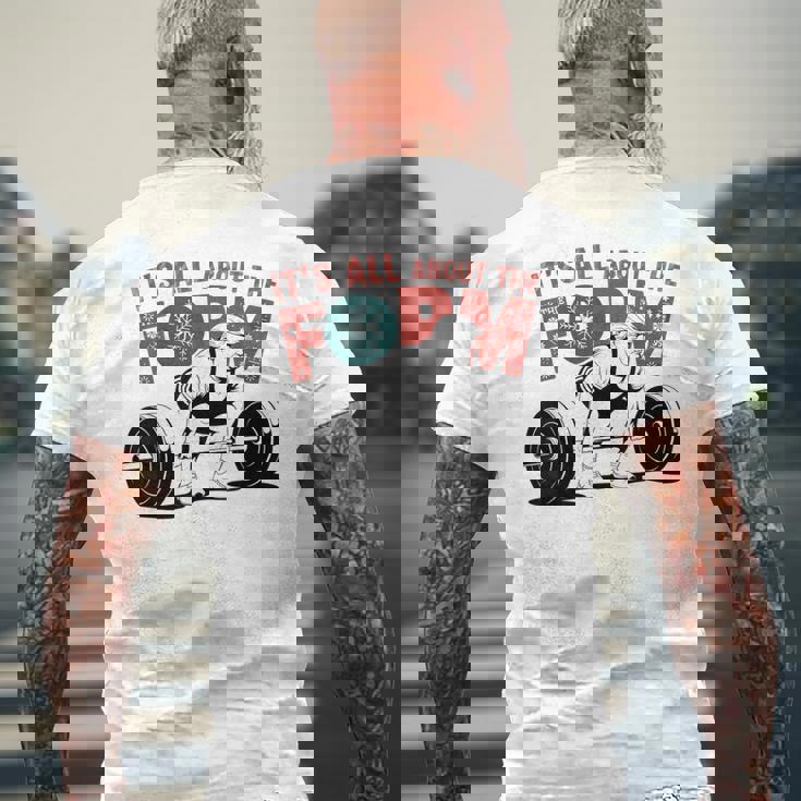 It's All About The Form デッドリフティング トランプ ワークアウト ジム 面白い メンズTシャツ バックプリント 高齢者への贈り物