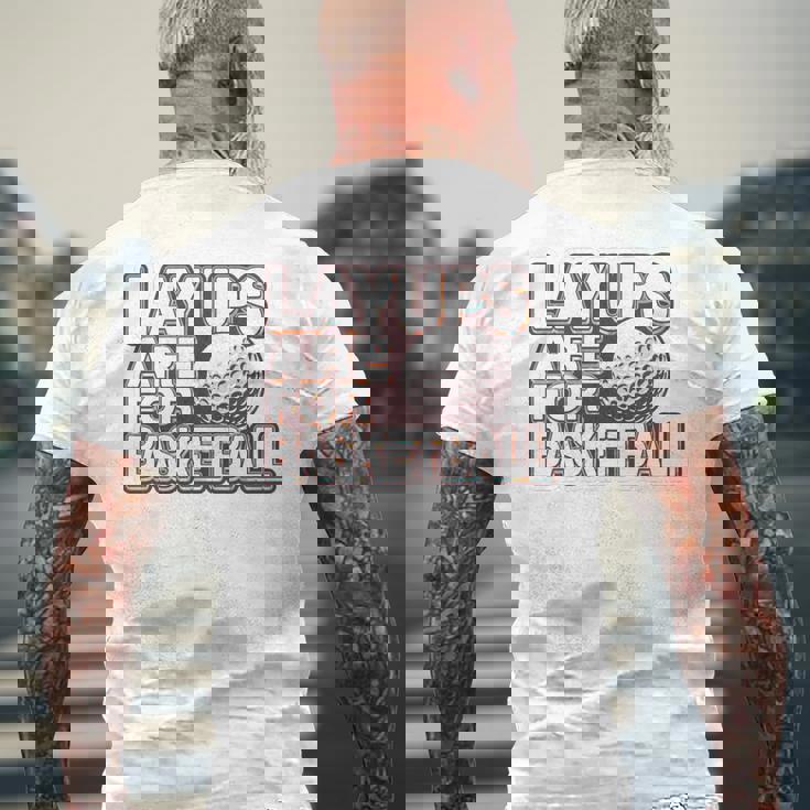 Layups Are For Basketball ゴルフ ユーモア スポーツ メンズTシャツ バックプリント 高齢者への贈り物