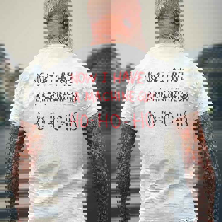 Now I Have A Machine Gun Ho Ho Ho メンズTシャツ バックプリント 高齢者への贈り物