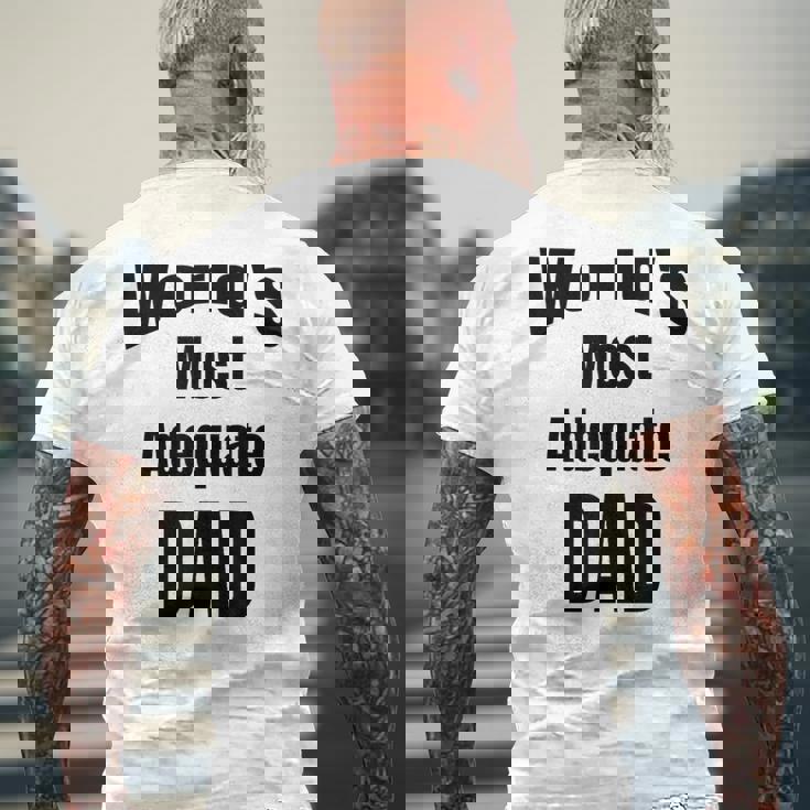 World's Most Adequate Dad はポップへの面白いギフトになります。 メンズTシャツ バックプリント 高齢者への贈り物