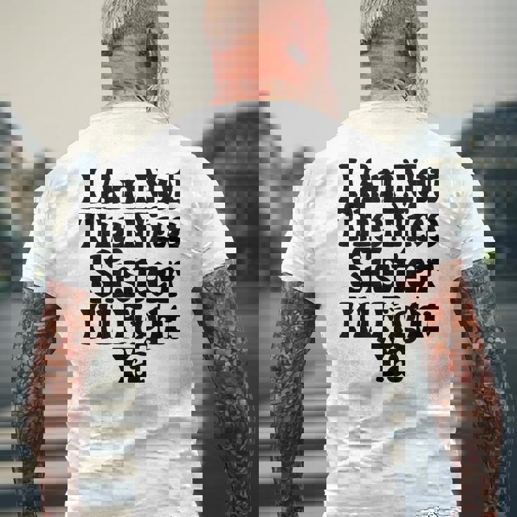 おれはナイスシスターじゃないよ戦ってやるよおもしろい皮肉 メンズTシャツ バックプリント 高齢者への贈り物