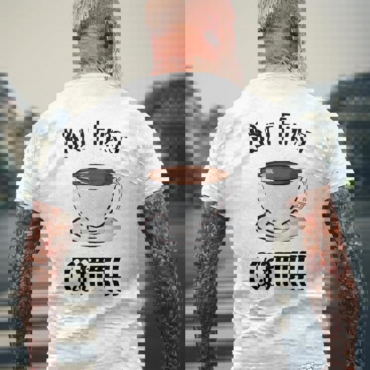 でもファーストコーヒーおもしろいコーヒー好きかわいい メンズTシャツ バックプリント 高齢者への贈り物