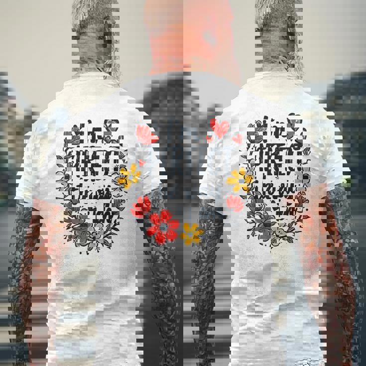 完璧なフローラルギフトアイデア I'm Perfect The Way I Am メンズTシャツ バックプリント 高齢者への贈り物