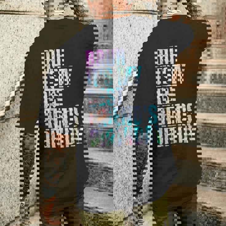 Bruh It's My Best Friend's Birthday Bestiequad Bff タイダイ メンズTシャツ バックプリント 彼への贈り物