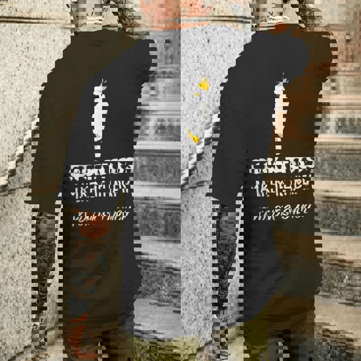 Cockatoos Make Me Happy Cockatoo メンズTシャツ バックプリント 彼への贈り物