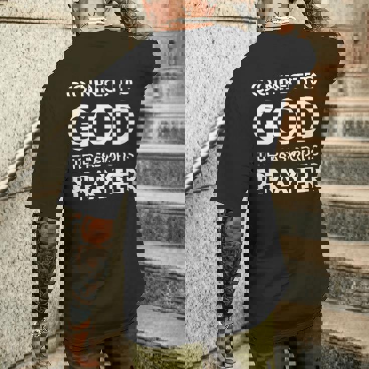 Connected To God The Password Is Prayer インスピレーションデザイン メンズTシャツ バックプリント 彼への贈り物
