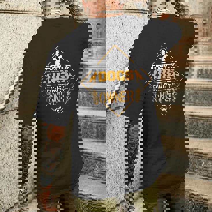 Forget The Dogs Beware Of Owner メンズTシャツ バックプリント 彼への贈り物