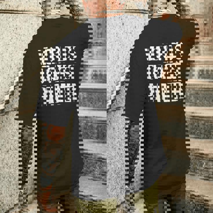 Painting Painter World's Okayest Painter メンズTシャツ バックプリント 彼への贈り物
