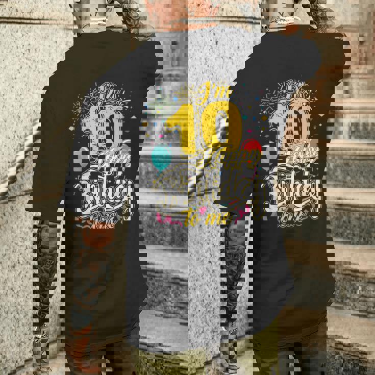 I'm 10 Years Old Happy Birthday To Me 10Th Birthday メンズTシャツ バックプリント 彼への贈り物