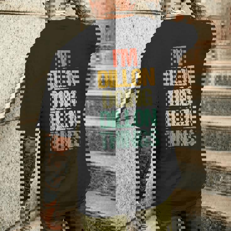 I'm Dillon Doing Dillon Things – 楽しい言葉でクールな名前ディロン メンズTシャツ バックプリント 彼への贈り物