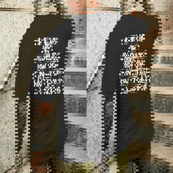 I'm Feelingeryulnerable Right Now Guys Cool Men メンズTシャツ バックプリント 彼への贈り物