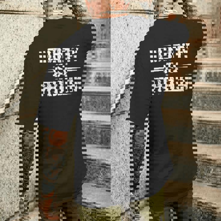 I Identify As A Problem メンズTシャツ バックプリント 彼への贈り物