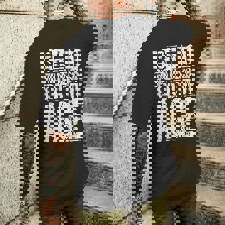 Iee No Good Reason To Act My Age メンズTシャツ バックプリント 彼への贈り物