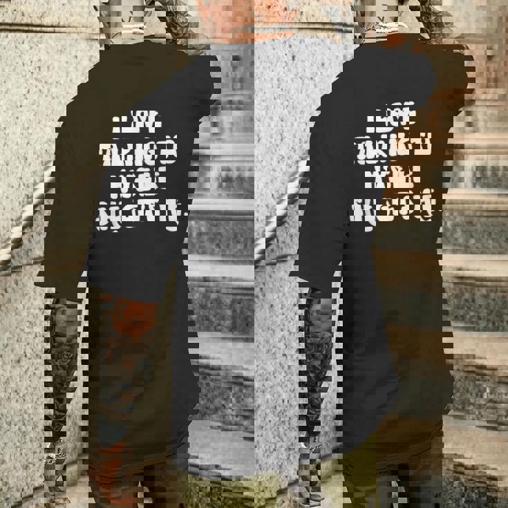 I Love Talking To Myselfhe Gets Me 面白い引用 メンズTシャツ バックプリント 彼への贈り物