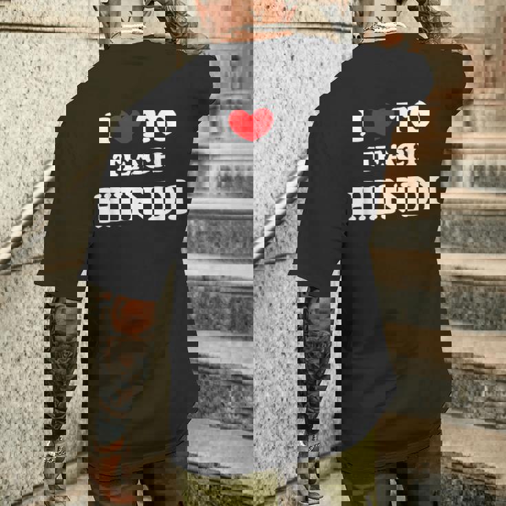 I Love To Teach ヒンディー語、ヒンディー教師 メンズTシャツ バックプリント 彼への贈り物