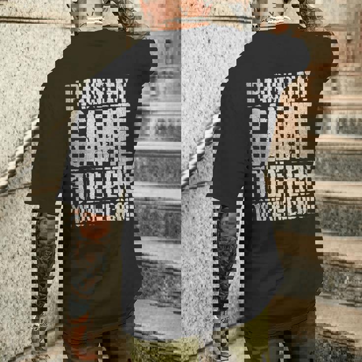 I Paused My Game To Be Here You're Welcome メンズTシャツ バックプリント 彼への贈り物