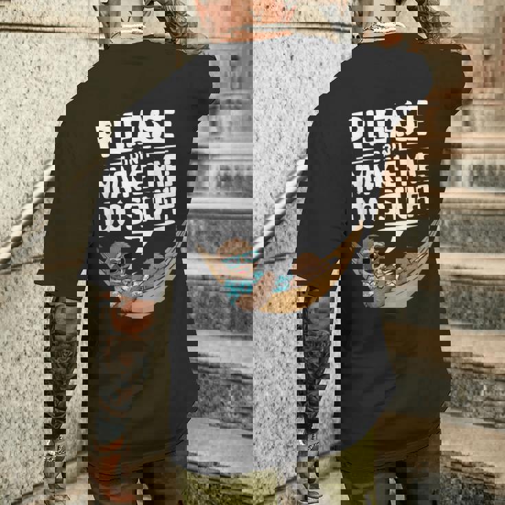 Please Don’T Make Me Dotuff Lazy Humor メンズTシャツ バックプリント 彼への贈り物