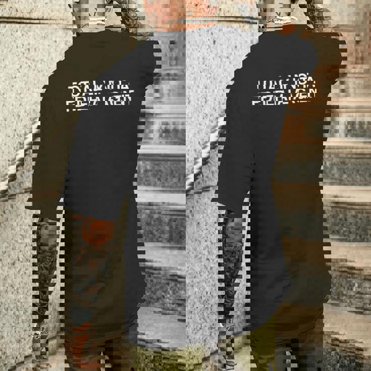 Totally Not A Federal Agent Y2k 面白い Cia Fbi ミーム ノベルティ メンズTシャツ バックプリント 彼への贈り物