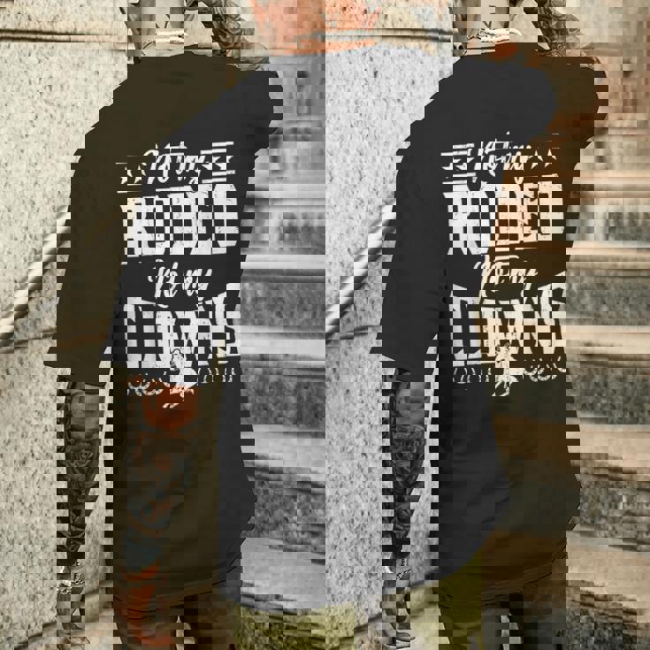 サーカスティック・ノット・マイ・ロデオノット・マイ・クラウンズ・ホース メンズTシャツ バックプリント 彼への贈り物