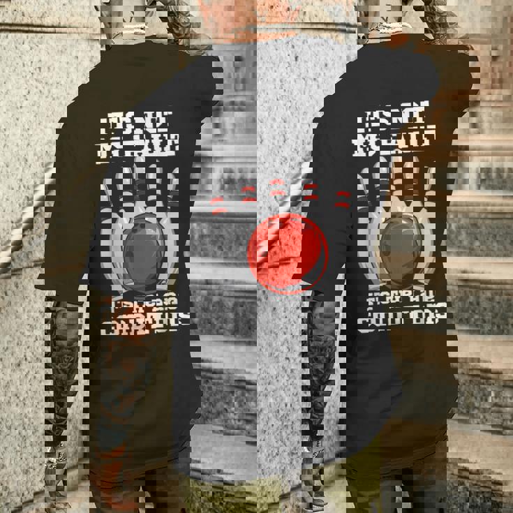 ボウリング It's Not My Fault It's The Lane Conditions ボウラー メンズTシャツ バックプリント 彼への贈り物