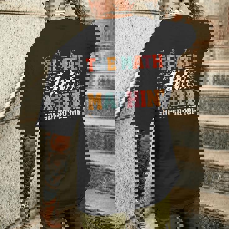 数学は数学じゃない仕事を見せて面白い数学教師 メンズTシャツ バックプリント 彼への贈り物