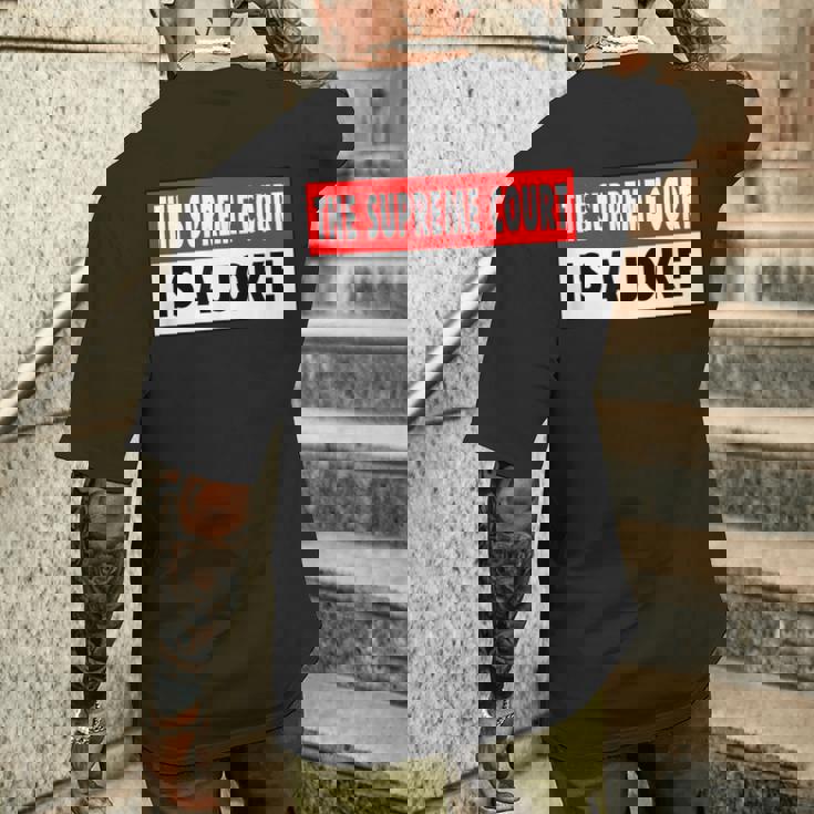 最高裁判所なんて冗談だよ最高に間違ってるシュープリームスのミーム メンズTシャツ バックプリント 彼への贈り物