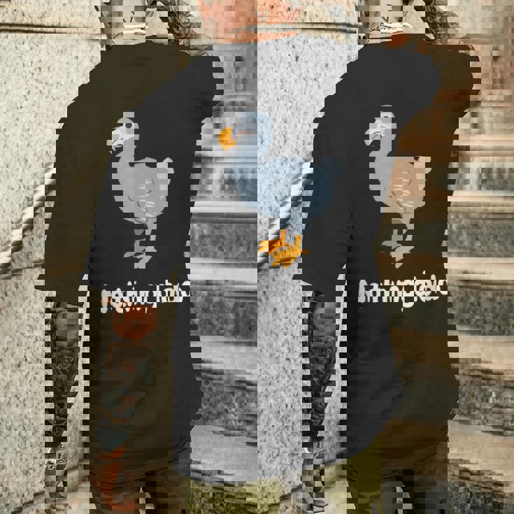 面白いドードーと言って：何もすることはありません。面白いドードーモチーフ メンズTシャツ バックプリント 彼への贈り物