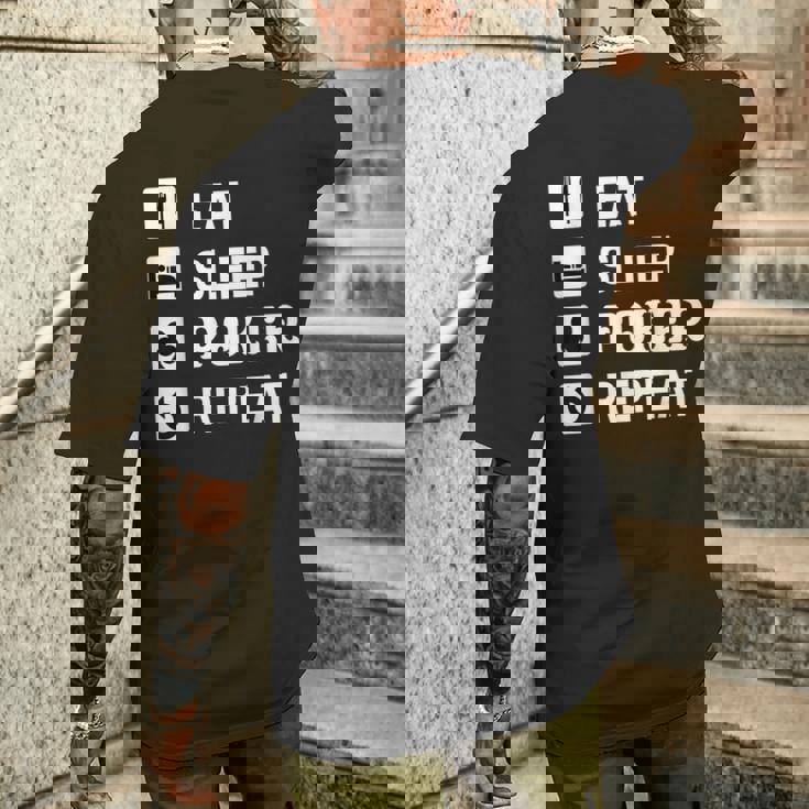 食べる 睡眠 ポーカー リピート トランプ ゲーム ホールデム メンズTシャツ バックプリント 彼への贈り物