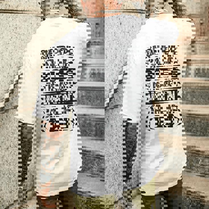 Alcune Persone Mi Chiamano Capo Il Più Importante Chiamami Papà T-shirt da uomo con stampa posteriore Regalos para él