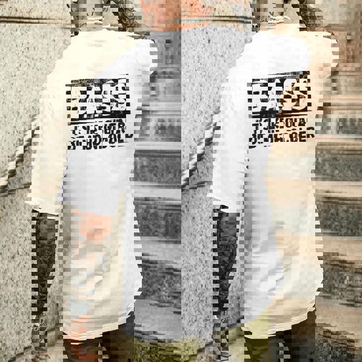 Bass It's Like Guitar But Much Cooler 面白いベース愛好家 メンズTシャツ バックプリント 彼への贈り物