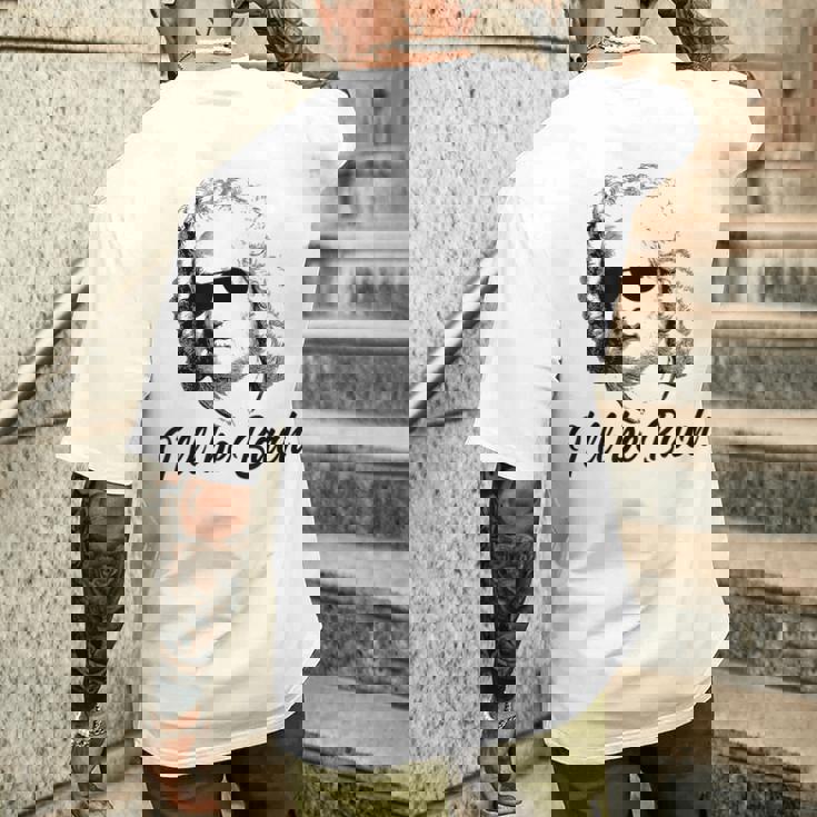 I'll Be Bach バッハ 音楽 クラシック 面白い 格言 メンズTシャツ バックプリント 彼への贈り物