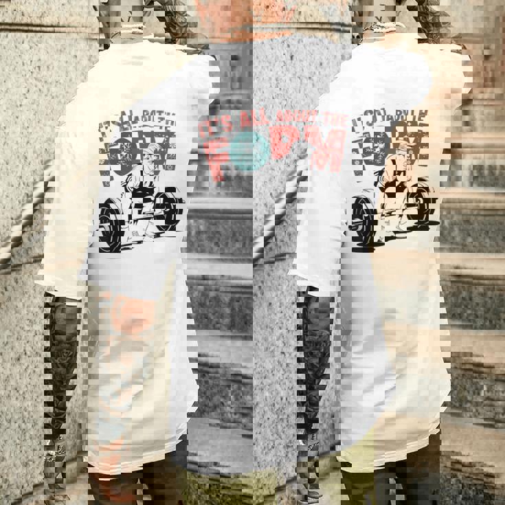 It's All About The Form デッドリフティング トランプ ワークアウト ジム 面白い メンズTシャツ バックプリント 彼への贈り物