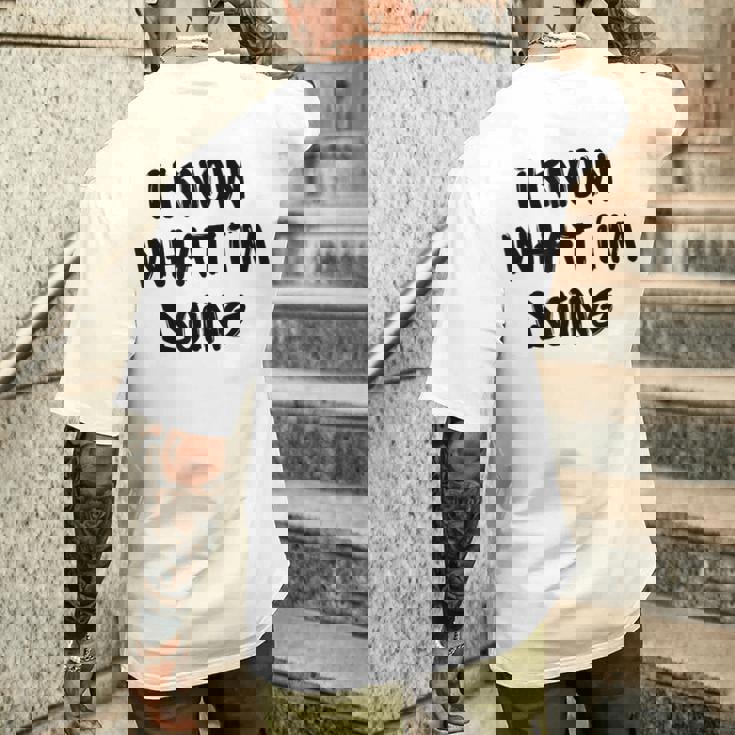 I Know What I'm Doing 面白いホワイトライパーティーアイデア メンズTシャツ バックプリント 彼への贈り物