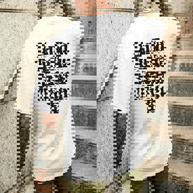 おれはナイスシスターじゃないよ戦ってやるよおもしろい皮肉 メンズTシャツ バックプリント 彼への贈り物