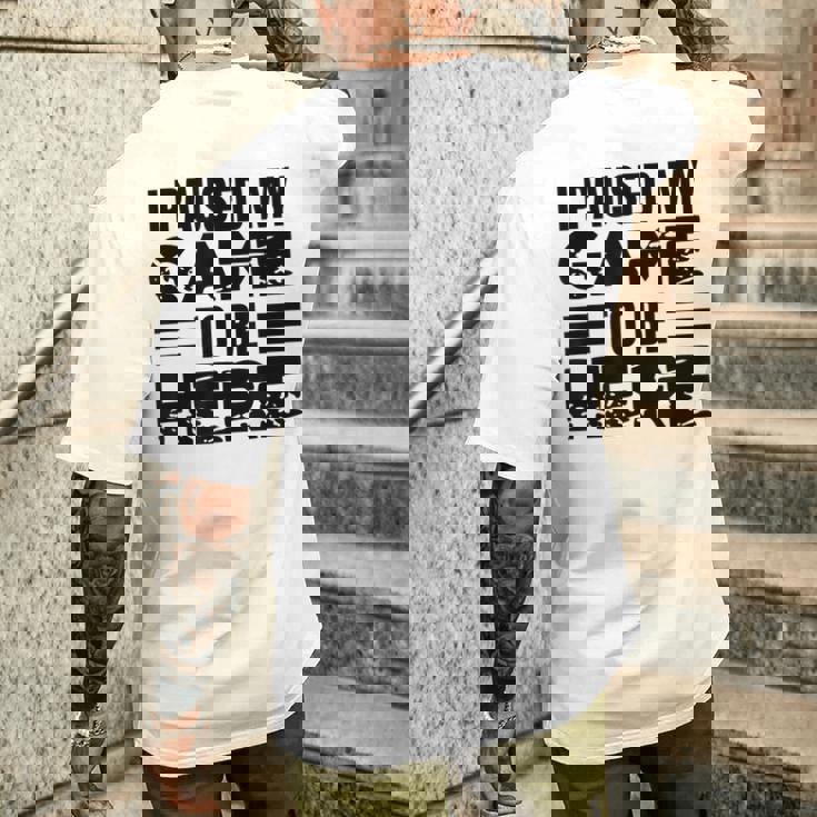 ここに来るためにゲームを一時停止しました メンズTシャツ バックプリント 彼への贈り物