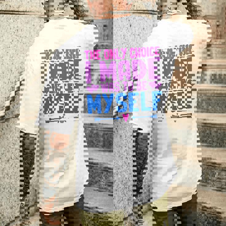 私が作った唯一の選択は、自分自身になるということでした Lgbtプライド月間。 メンズTシャツ バックプリント 彼への贈り物
