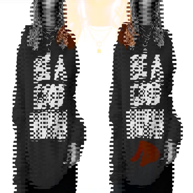 Be A Good Human 引用句 レディーススウェットシャツ