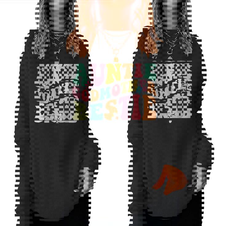 Auntie Godmother Bestie Aunt God Mother Bestie Women Sweatshirt