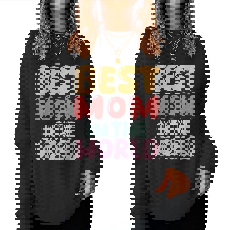 Best Mom In The World Colorful Lettering Women Sweatshirt