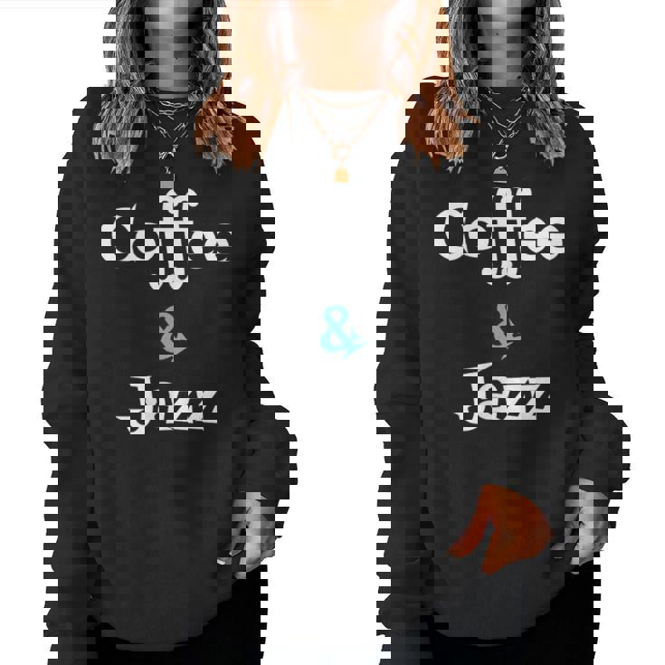 Coffee & Jazz シャツ ユニセックス コーヒー愛好家 ジャズ レディーススウェットシャツ