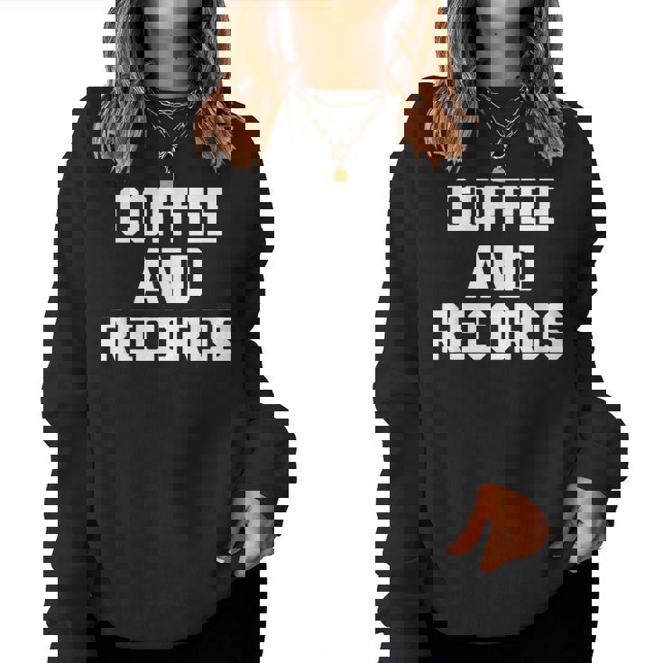 Coffee & Records 面白いビニールレコードコレクターミュージック レディーススウェットシャツ