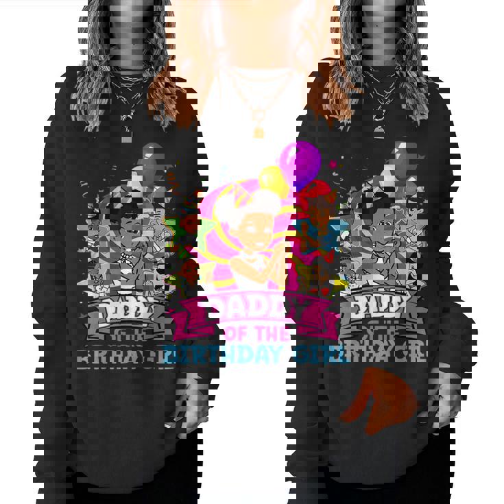 Daddy The Birthday Girl Party Pink Doll Family Decorations Women Sweatshirt