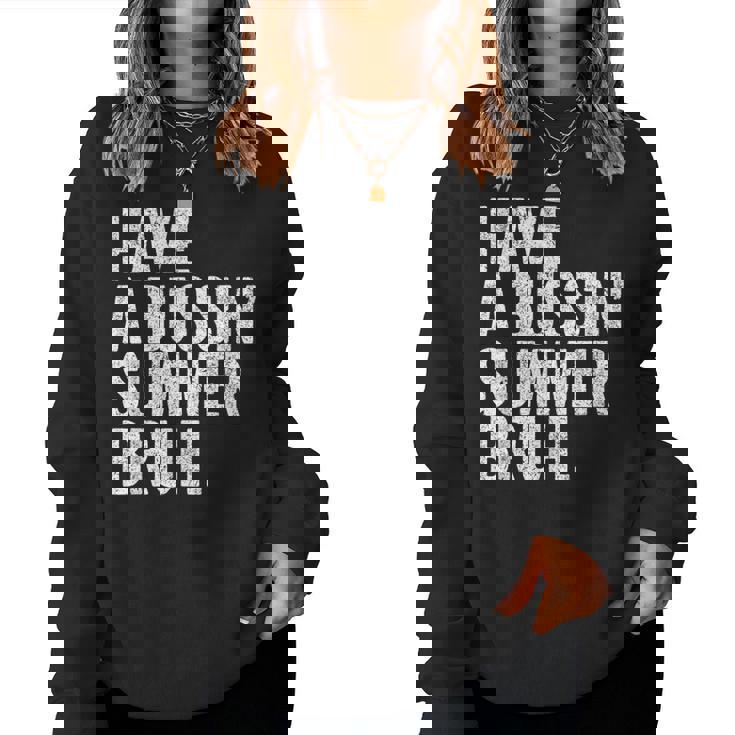 End Ofchool Year Teachers Have A Bussin'ummer Bruh レディーススウェットシャツ