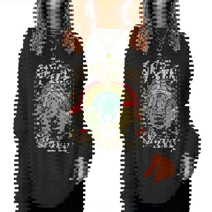 Gay The Pray Away Rainbow Meme Frogs Pride Lgbtq Women Sweatshirt