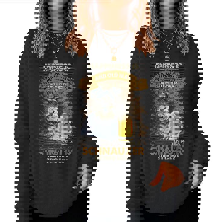 Happiness Is An Old Man With A Beerchnauzeritting Near Near レディーススウェットシャツ